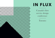In Flux: Canada's First Service Design Conference