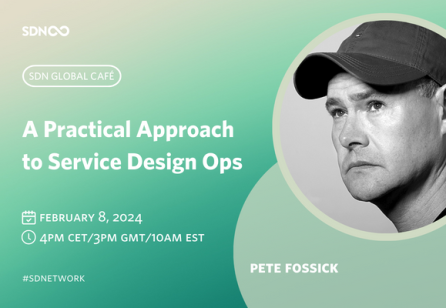 SDN Global Café: A Practical Approach to Service Design Ops with Peter Fossick