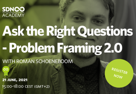 Ask the Right Questions - Problem Framing 2.0