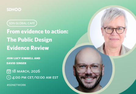 SDN Global Café: From evidence to action - The Public Design Evidence Review