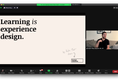 Learning is Experience Design: Workshop with Andre Plaut