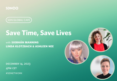SDN Global Café - Save Time, Save Lives