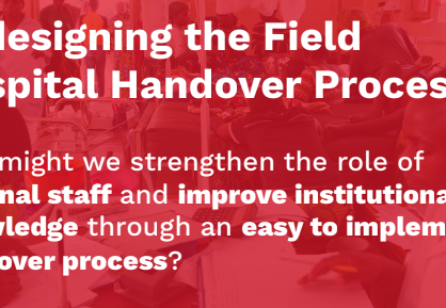 Redesigning Field Hospital Handover