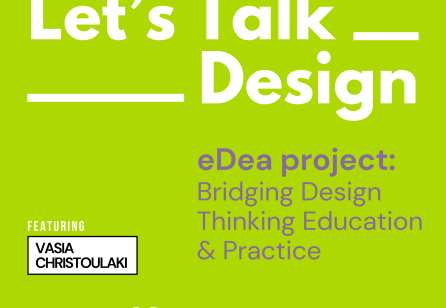 Let’s Talk ___ Design - Episode 6: eDea Project - Bridging Design Thinking Education & Practice