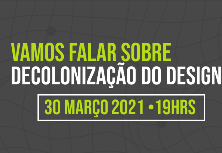 VAMOS FALAR SOBRE descolonização do design?