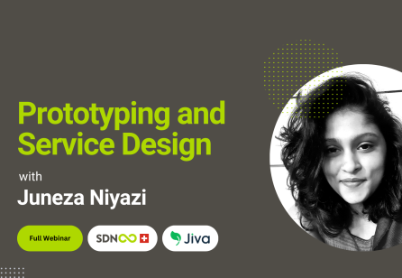 Highlights from the webinar "Prototyping and Service Design" with Juneza Niyazi