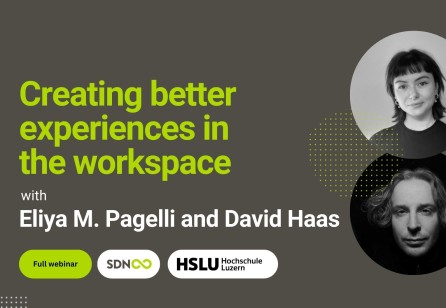 Highlights from the Webinar: “Creating better experiences in the workspace” with Eliya Maria Pagelli and David Haas